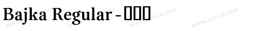 Bajka Regular字体转换